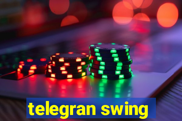 telegran swing